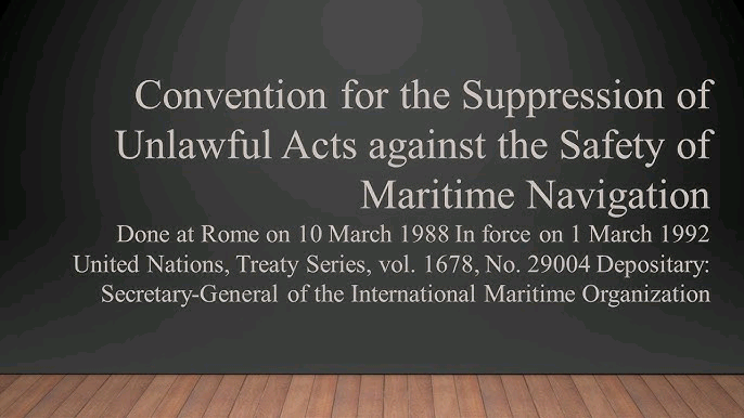 Convention for the Suppression of Unlawful Acts against the Safety of Maritime Navigation Image